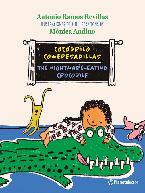 Title details for Cocodrilo Comepesadillas / Nightmare-Eating Crocodile by Antonio Jesús Ramos Revillas - Available